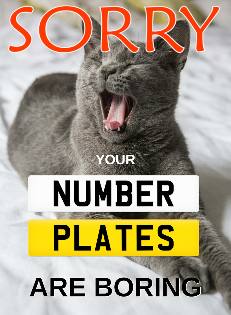 A Sorry Your Number Plates Are Boring card